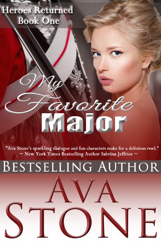 My Favorite Major (Heroes Returned Book 1) by Ava Stone