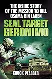 SEAL target Geronimo : the inside story of the mission to kill Osama Bin Laden