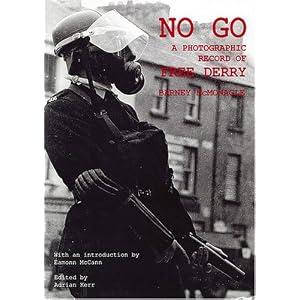 No Go: A Photographic Record of Free Derry Barney McMonagle and Paul Hippsley