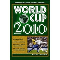 World Cup 2010: The Indispensable Guide to Soccer and Geopolitics