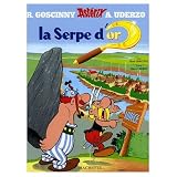 Asterix et la Serpe d'or (French Edition of Asterix and the Golden Sickle)