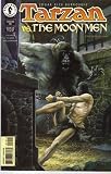Tarzan Vs. The Moon Men # 19 Part Three of Four Tarzan Vs. The Moon Men # 19 Part Three of Four