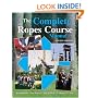 The Complete Ropes Course Manual
