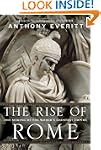 The Rise of Rome: The Making of the W...