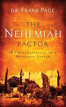 The Nehemiah Factor: 16 Characteristics of a Missional Leader