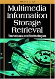 Multimedia Information Storage and Retrieval: Techniques and Technologies