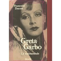 Greta garbo : la sommambule