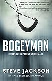 Bogeyman: He Was Every Parent's Nightmare