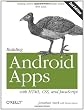 Building Android Apps with HTML, CSS, and JavaScript: Making Native Apps with Standards-Based Web Tools
