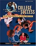 A Student Athlete's Guide to College Success: Peak Performance in Class and Life