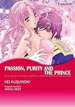 PASSION, PURITY AND THE PRINCE (Harlequin comics) PASSION, PURITY AND THE PRINCE (Harlequin comics)