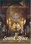 Sound and Space in Renaissance Venice: Architecture, Music, Acoustics