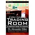 Come into My Trading Room (A Complete Guide to Trading) (Wiley Trading Series) (Illustrated) (Hardcover)