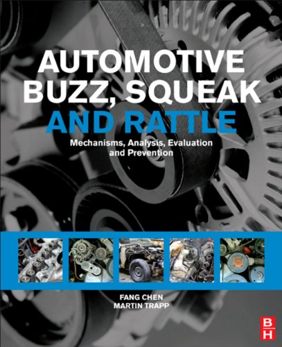 Automotive Buzz, Squeak and Rattle: Mechanisms, Analysis, Evaluation and Prevention