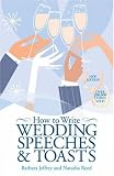 How to Write Wedding Speeches and Toasts: Everything You Need to Build a Successful Speech