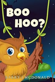 Owl Books For Children - Boo Hoo (Rhyming Children's Picture Book)