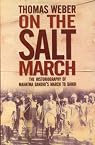 On the Salt March: The Historiography of Mahatma Gandhi's March to Dandi