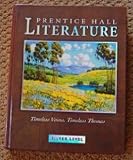 Prentice Hall Literature: Silver Level Timeless Voices Timeless Themes