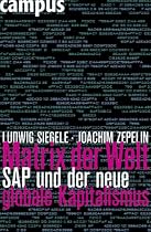 Matrix der Welt: SAP und der neue globale Kapitalismus