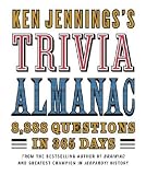 Ken Jennings's Trivia Almanac: 8,888 Questions in 365 Days   [KEN JENNINGSS TRIVIA ALMANAC] [Hardcover]