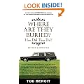 Where are They Buried?: How Did They Die?