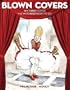 Blown Covers: New Yorker Covers You Were Never Meant to See