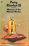 Menace of the mutant master