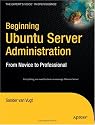 Beginning Ubuntu Server Administration: From Novice to Professional