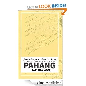 From Inderapura to Darul Makmur: A Deconstructive History of Pahang