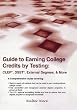 Guide to Earning College Credits by Testing: CLEP, DSST, External Degrees, & More