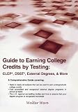Guide to Earning College Credits by Testing: CLEP, DSST, External Degrees, & More