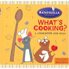 What's Cooking?: A Cookbook for Kids (Ratatouille)