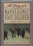 The diary of a Napoleonic foot soldier