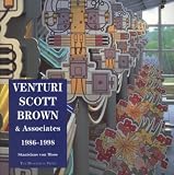 Venturi, Scott Brown, and Associates: Buildings and Projects, 1986-1997