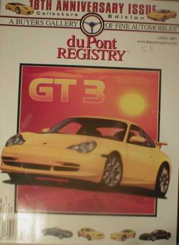 DuPont Registry Magazine April 2003 Porsche GT 3 (Single Back Issue)