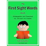 Sight Words: My First Sight Words Book 1 - Dolche Words for Kindergarten, Preschool and 1st, 2nd and 3rd Grades and Themed Words (I Am A Reader)