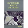 Dictionnaire affectif des m�taux