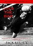 Over the bar : memories of my career with Arsenal F.C. & Wales