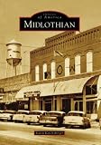 Midlothian (TX) (Images of America) (Images of America (Arcadia Publishing))
