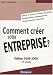 Comment Creer Votre Entreprise ? Edition 2008-2009