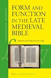 Form and function in the late medieval Bible