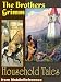 Search : Grimm's Household Tales. 200 tales. (Children's and Fairy Tales) by The Brothers Grimm. Includes Hansel and Gretel, Rapunzel, Little Red-Cap, Clever Else & more. Published by MobileReference (mobi)