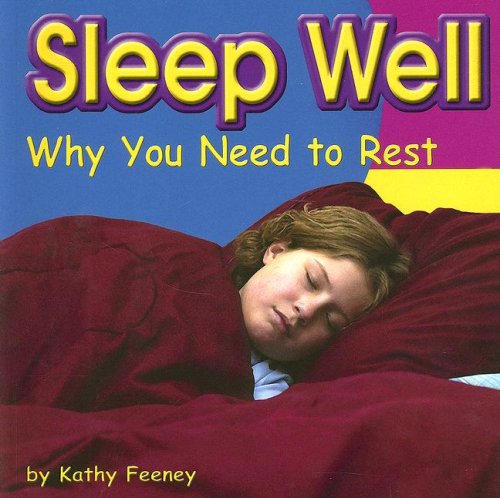 Sleep Well: Why You Need to Rest (Your Health)