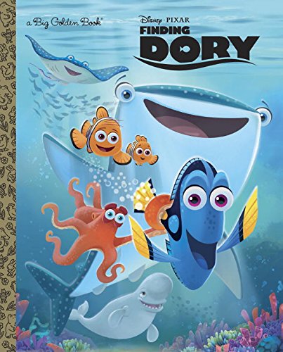 Finding Dory Big Golden Book (Disney/Pixar Finding Dory)