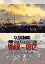 Searching for the Forgotten War - 1812 Canada