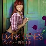 Diana Reyes Amame, Besame