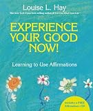 Books : Experience Your Good Now