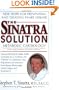 The Sinatra Solution: New Hope for Preventing and Treating Heart Disease