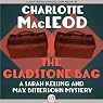 The Gladstone Bag: A Sarah Kelling and Max Bittersohn Mystery, Book 9