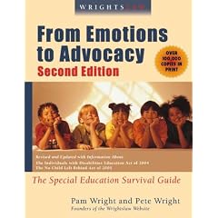 Wrightslaw: From Emotions to Advocacy: The Special Education Survival Guide